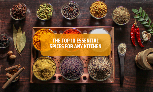 The Top 10 Essential Spices for Any Kitchen